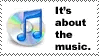 it's about the music, not the player